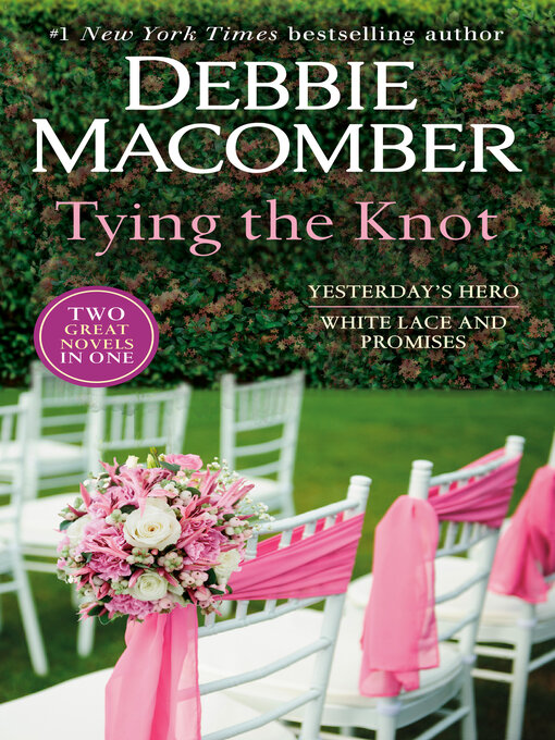 Title details for Tying the Knot by Debbie Macomber - Available